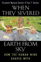 WHEN THEY SEVERED EARTH FROM SKY WHEN THEY SEVERED EARTH FROM SKY
