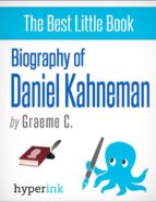 DANIEL KAHNEMAN: 2002 NOBEL LAUREATE AND CREATOR OF HEDONIC PSYCHOLOGY DANIEL KAHNEMAN: 2002 NOBEL LAUREATE AND CREATOR OF HEDONIC PSYCHOLOGY