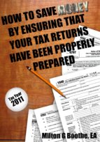 HOW TO SAVE MONEY BY ENSURING THAT YOUR TAX RETURNS HAVE BEEN PROPERLY PREPARED HOW TO SAVE MONEY BY ENSURING THAT YOUR TAX RETURNS HAVE BEEN PROPERLY PREPARED