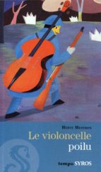 LE VIOLONCELLE POILU LE VIOLONCELLE POILU