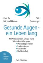 GESUNDE AUGEN - EIN LEBEN LANG GESUNDE AUGEN - EIN LEBEN LANG