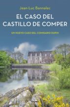 EL CASO DEL CASTILLO DE COMPER (COMISARIO DUPIN 7) EL CASO DEL CASTILLO DE COMPER (COMISARIO DUPIN 7)