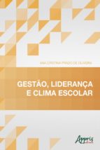 GESTÃO, LIDERANÇA E CLIMA ESCOLAR GESTÃO, LIDERANÇA E CLIMA ESCOLAR