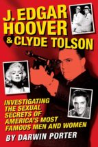 J. EDGAR HOOVER AND CLYDE TOLSON J. EDGAR HOOVER AND CLYDE TOLSON