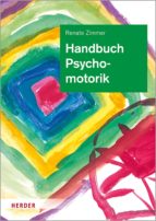 HANDBUCH PSYCHOMOTORIK HANDBUCH PSYCHOMOTORIK