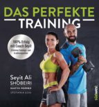 DAS PERFEKTE TRAINING DAS PERFEKTE TRAINING