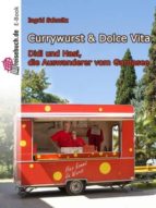 CURRYWURST & DOLCE VITA CURRYWURST & DOLCE VITA