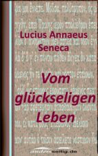 VOM GLÜCKSELIGEN LEBEN VOM GLÜCKSELIGEN LEBEN