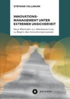 INNOVATIONSMANAGEMENT UNTER EXTREMER UNSICHERHEIT INNOVATIONSMANAGEMENT UNTER EXTREMER UNSICHERHEIT