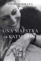UNA MAESTRA EN KATMANDÚ UNA MAESTRA EN KATMANDÚ