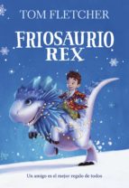 FRIOSAURIO REX FRIOSAURIO REX