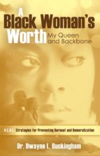 A BLACK WOMAN'S WORTH A BLACK WOMAN'S WORTH