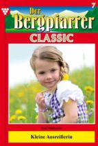DER BERGPFARRER CLASSIC 7 ? HEIMATROMAN DER BERGPFARRER CLASSIC 7 ? HEIMATROMAN
