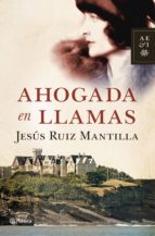 AHOGADA EN LLAMAS AHOGADA EN LLAMAS