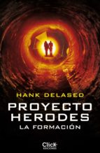 PROYECTO HERODES. LA FORMACIÓN PROYECTO HERODES. LA FORMACIÓN