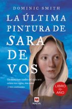 LA ÚLTIMA PINTURA DE SARA DE VOS LA ÚLTIMA PINTURA DE SARA DE VOS