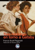 TRES HISTORIAS EN TORNO A GATSBY TRES HISTORIAS EN TORNO A GATSBY