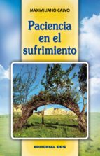 PACIENCIA EN EL SUFRIMIENTO PACIENCIA EN EL SUFRIMIENTO