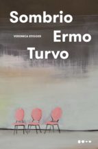 SOMBRIO ERMO TURVO SOMBRIO ERMO TURVO