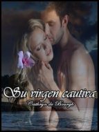 SU VIRGEN CAUTIVA SU VIRGEN CAUTIVA