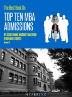 THE BEST BOOK ON TOP TEN MBA ADMISSIONS THE BEST BOOK ON TOP TEN MBA ADMISSIONS