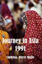 A Journey To Asia 1991-1992  And 1996