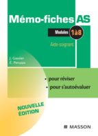MÉMO-FICHES AS - MODULES 1 À 8 MÉMO-FICHES AS - MODULES 1 À 8