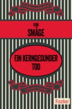 Ein kerngesunder Tod