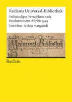RECLAMS UNIVERSAL-BIBLIOTHEK. VOLLSTÄNDIGES VERZEICHNIS NACH BANDNUMMERN 1867 BIS 1945 RECLAMS UNIVERSAL-BIBLIOTHEK. VOLLSTÄNDIGES VERZEICHNIS NACH BANDNUMMERN 1867 BIS 1945