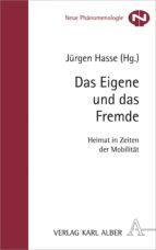 DAS EIGENE UND DAS FREMDE DAS EIGENE UND DAS FREMDE