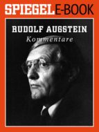RUDOLF AUGSTEIN - KOMMENTARE RUDOLF AUGSTEIN - KOMMENTARE