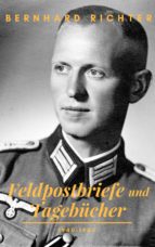 FELDPOSTBRIEFE UND TAGEBÜCHER ? 1940-1945 FELDPOSTBRIEFE UND TAGEBÜCHER ? 1940-1945