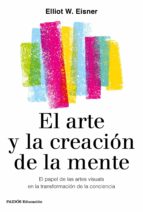 EL ARTE Y LA CREACIÓN DE LA MENTE EL ARTE Y LA CREACIÓN DE LA MENTE