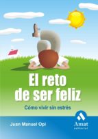 EL RETO DE SER FELIZ EL RETO DE SER FELIZ