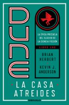 LA CASA ATREIDES (PRELUDIO A DUNE 1) LA CASA ATREIDES (PRELUDIO A DUNE 1)