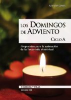 LOS DOMINGOS DE ADVIENTO. CICLO A LOS DOMINGOS DE ADVIENTO. CICLO A