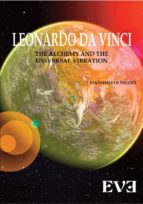LEONARDO DA VINCI The Alchemy And the Universal Vibration