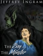 THE BOY AND THE MONSTER THE BOY AND THE MONSTER