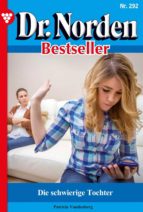DR. NORDEN BESTSELLER 292 ? ARZTROMAN DR. NORDEN BESTSELLER 292 ? ARZTROMAN