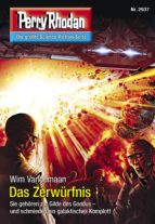 PERRY RHODAN 2937: DAS ZERWÜRFNIS PERRY RHODAN 2937: DAS ZERWÜRFNIS