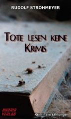 TOTE LESEN KEINE KRIMIS TOTE LESEN KEINE KRIMIS