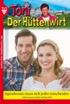 Toni der Hüttenwirt 72 - Heimatroman