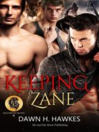 KEEPING ZANE: GEFÄHRTEN ZU DRITT KEEPING ZANE: GEFÄHRTEN ZU DRITT