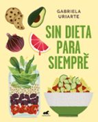 SIN DIETA PARA SIEMPRE SIN DIETA PARA SIEMPRE