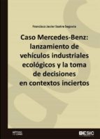 Caso Mercedes-Benz: lanzamiento de vehículos industriales ecológicos y la toma de decisiones