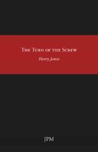 THE TURN OF THE SCREW THE TURN OF THE SCREW