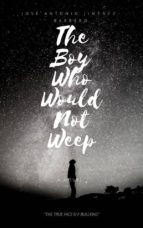 The Boy Who Would Not Weep