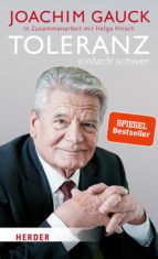 TOLERANZ: EINFACH SCHWER TOLERANZ: EINFACH SCHWER