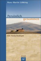 PERSÖNLICH GENOMMEN PERSÖNLICH GENOMMEN