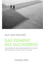 DAS ELEMENT DES NACHLEBENS DAS ELEMENT DES NACHLEBENS